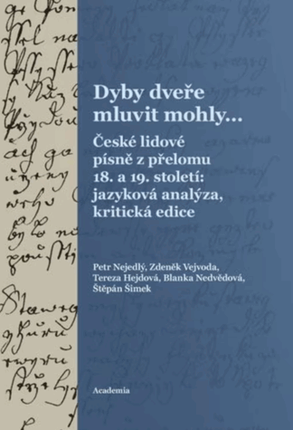 Dyby dveře mluvit mohly...