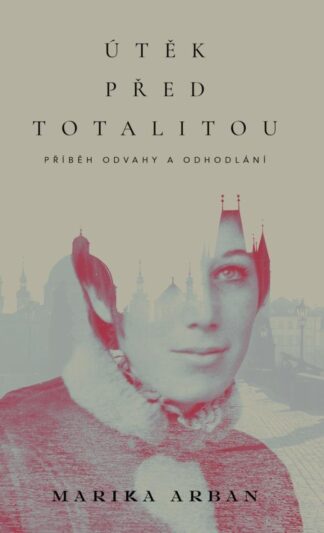 Útěk před totalitou