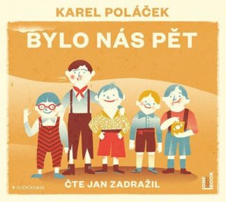 Bylo nás pět - CDmp3 (Čte Jan Zadražil)
