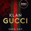 Klan Gucci - Vzrušujíci příběh vraždy, zešílení, okouzlení a hamižnosti - Image 2
