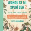 Jednou se mi splní sen 2 - Trochu deník, trochu cestopis Vietnam, Kambodža, Thajsko, Malajsie, Brunej a Singapur - Obrázek 2