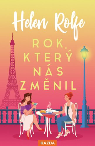 Rok, který nás změnil