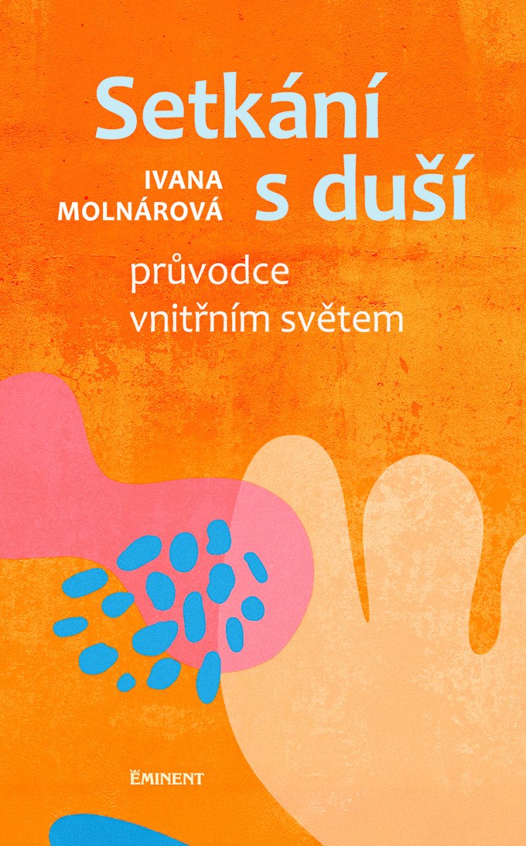 Setkání s duší - Průvodce vnitřním světem