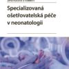 Specializovaná ošetřovatelská péče v neonatologii - Image 2