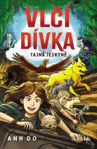 Vlčí dívka 3 -Tajná jeskyně