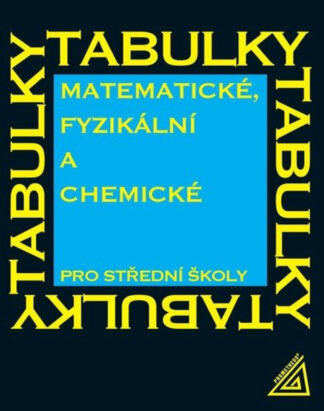Matematické, fyzikální a chem tab. pro S