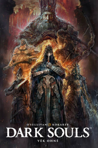 Dark Souls - Věk ohně 1-4