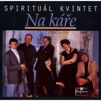 Spirituál Kvintet : Na káře - CD