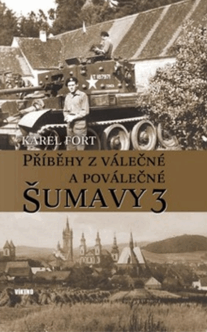 Příběhy z válečné a poválečné Šumavy 3