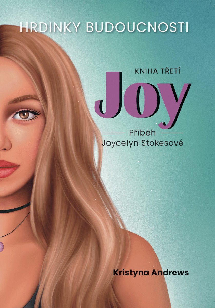 Hrdinky Budoucnosti 3 Joy - Příběh Joycelyn Stokesové - Obrázek 2
