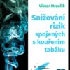 Snižování rizik spojených s kouřením tabáku - Obrázek 2