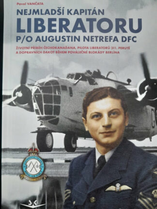 Nejmladší kapitán Liberatoru P/O Augistin Netrefa DFC