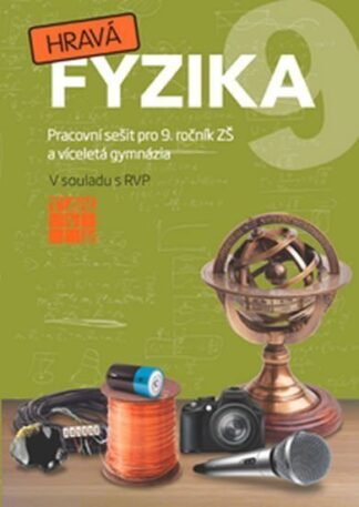 Hravá fyzika 9 - pracovní sešit