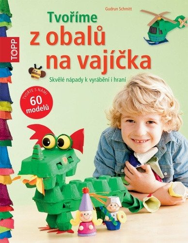 TOPP Tvoříme z obalů na vajíčka - Skvělé nápady k vyrábění i hraní - Obrázek 3