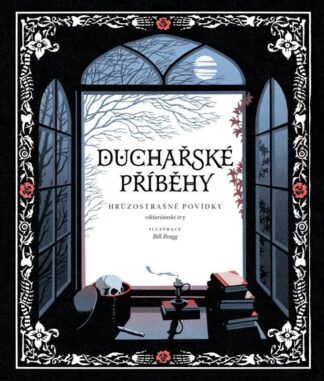 Duchařské příběhy - Hrůzostrašné povídky viktoriánské éry