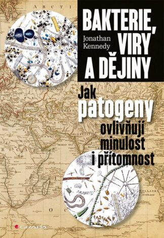 Bakterie, viry a dějiny - Jak patogeny ovlivňují minulost i přítomnost