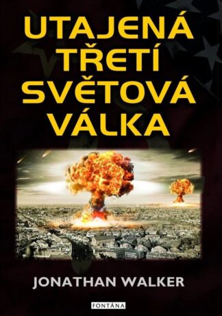 Utajená třetí světová válka