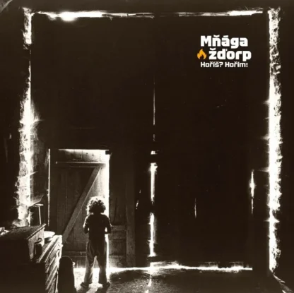 Mňága a Žďorp : Hoříš? Hořím! - CD