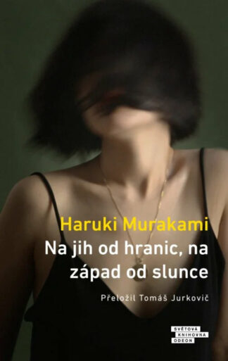 Na jih od hranic, na západ od slunce - 4. VYD.