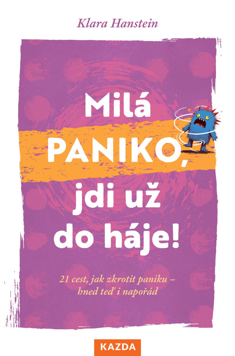 Milá paniko, jdi už do háje! 21 cest, jak zkrotit paniku – hned teď i napořád - Obrázek 2