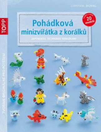 Pohádková minizvířátka z korálků - TOPP
