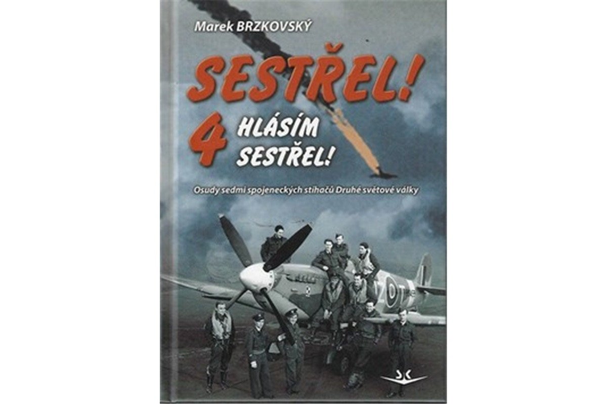 Sestřel! Hlásím sestřel! 4 - Osudy sedmi spojeneckých stíhačů Druhé světové války - Obrázek 2