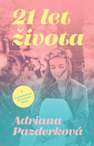 21 let života