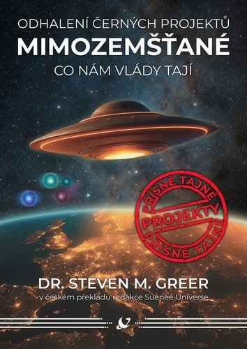 Mimozemšťané - Odhalení černých projektů, Co nám vlády tají - Obrázek 2