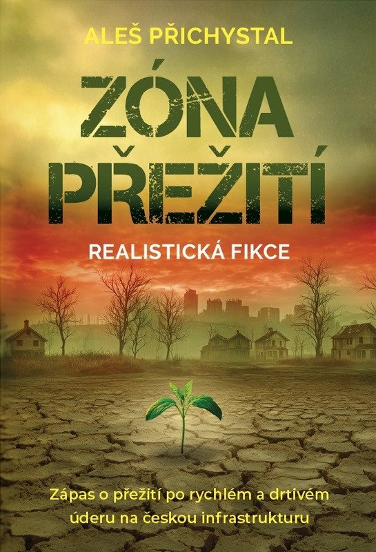 Zóna přežití - Zápas o přežití po rychlém a drtivém úderu na českou infrastruktury - Obrázek 2
