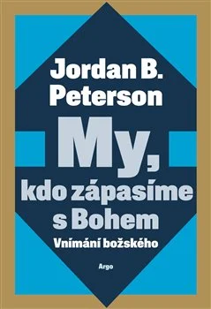 My, kdo zápasíme s Bohem