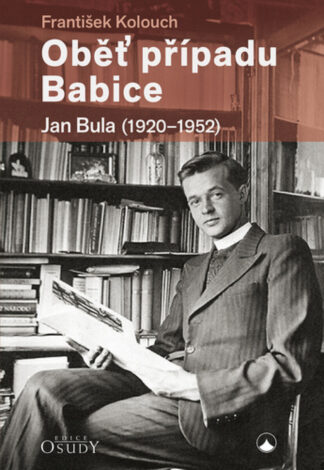 Oběť případu Babice - Jan Bula 1920-1952