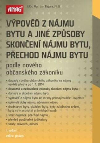 Výpověď z nájmu bytu a jiné způsoby skončení nájmu bytu, přechod nájmu bytu podle nov. obč. z. 2014