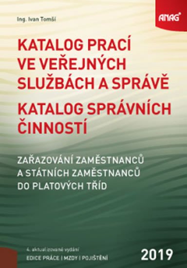 Katalog prací ve veřejných službách a správě; Katalog správních činností – zařazování zaměstnanců a státních zaměstnanců do platových tříd 2019 - Obrázek 2