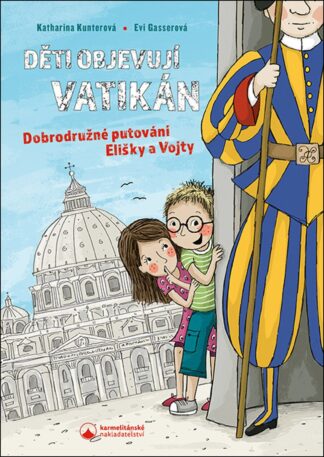 Děti objevují Vatikán - Dobrodružné putování Elišky a Vojty