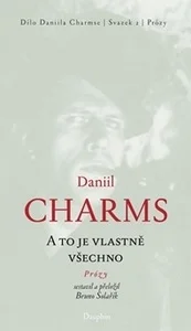 A to je vlastně všechno - Prózy