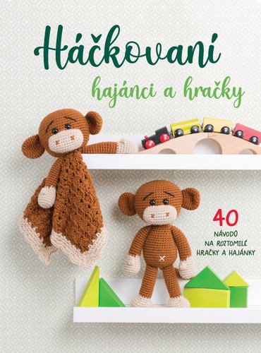 Háčkovaní hajánci a hračky - 40 návodů na roztomilé hračky a hajánky - Obrázek 2