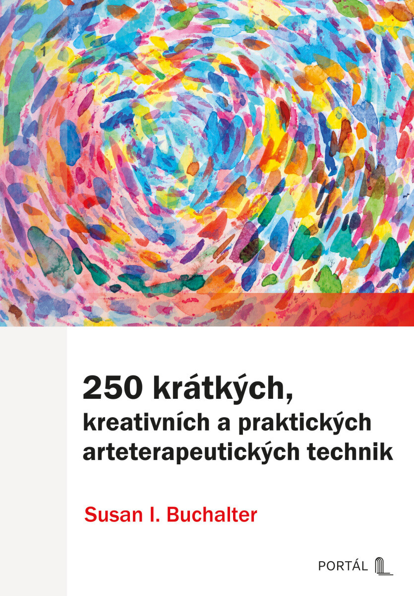 250 krátkých, kreativních a praktických arteterapeutických technik