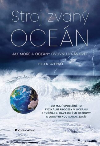 Stroj zvaný oceán - Jak moře a oceány ovlivňují náš svět