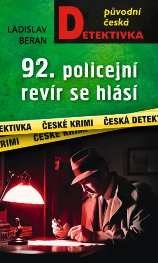 92. policejní revír se hlásí...