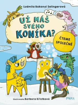 Už máš svého koníka?
