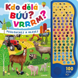 Kdo dělá búú? Vrrrm?