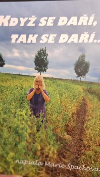 Když se daří, tak se daří