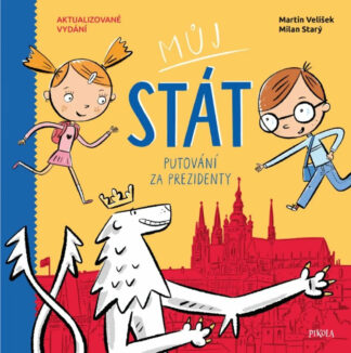 Můj stát. Putování za prezidenty - 2.vyd