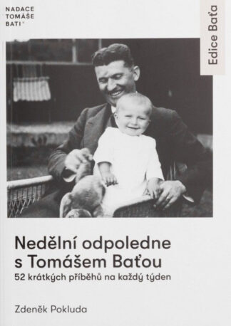 Nedělní odpoledne s Tomášem Baťou