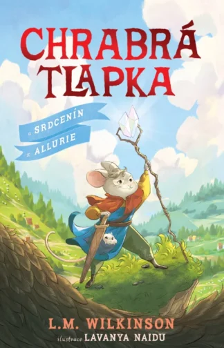 Chrabrá tlapka: A Srdcenín z Allurie