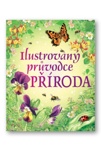 Ilustrovaný průvodce Příroda