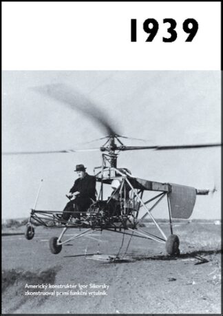 1939 - Jaké to tenkrát bylo aneb Co se stalo v roce, kdy jste se narodili 1939