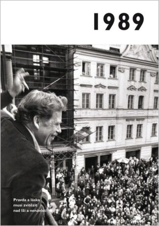 1989 - Jaké to tenkrát bylo aneb Co se stalo v roce, kdy jste se narodili 1989