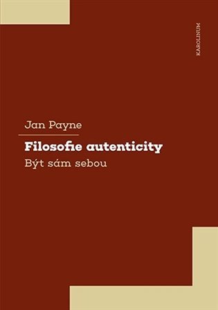 Filosofie autenticity - Být sám sebou - Obrázek 2
