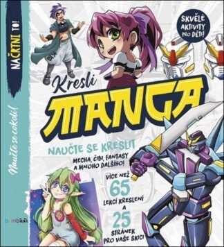 Kresli Manga - Nauč se kreslit mecha, chibi, fantasy a spoustu dalších věcí!